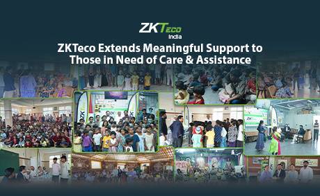 ZKTeco Extends Meaningful Support to Those in Need of Care & Assistance